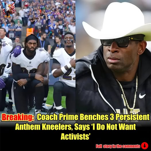 BREAKING: Coach Prime benches 3 players for kneeling during national anthem — ‘I don’t want activists,’ he boldly declares. In a move that has shocked the sports world, Coach Prime benched three players who repeatedly knelt during the national anthem, making his stance clear: “I don’t want activists.” What led to this drastic decision — and how did the team and fans react behind the scenes? The fallout is just beginning, and the full story reveals much more than just a benching.